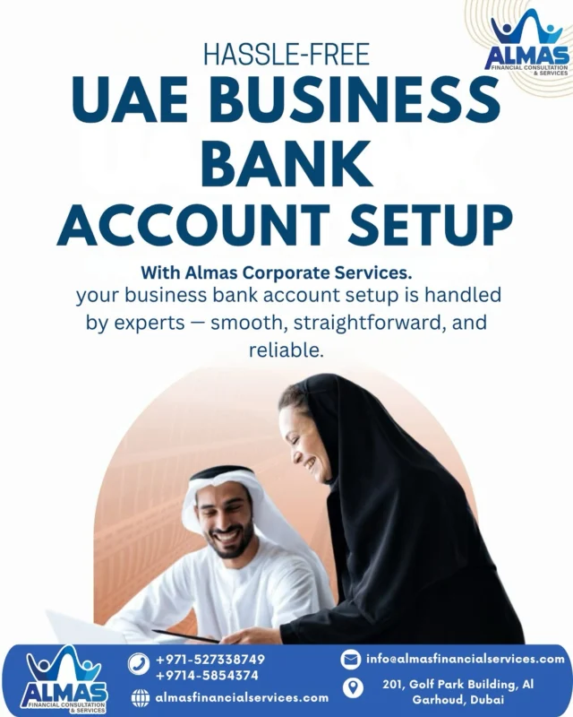 🏦 Hassle-Free UAE Business Bank Account Setup!Looking to open a business bank account in the UAE without the stress?Let Almas corporate  Consultation & Services handle everything — from documentation to bank coordination. ✅💼 Trusted by startups, SMEs & corporates🔒 Fast, Secure, and Compliant📍 Located at: Golf Park Building, Al Garhoud, Dubai📞 Call/WhatsApp: +971-527338749 | +9714-5854374📧 info@almasfinancialservices.com🌐 almasfinancialservices.com#UAEBankAccount #BusinessBankingUAE #corporatebanking #businesssetupuae #DubaiBusiness
